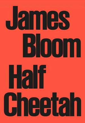 Half Cheetah de James Bloom