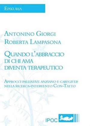 Quando l'abbraccio di chi ama diventa terapeutico de Antonino Giorgi