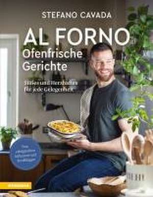 Al forno - Ofenfrische Gerichte de Stefano Cavada