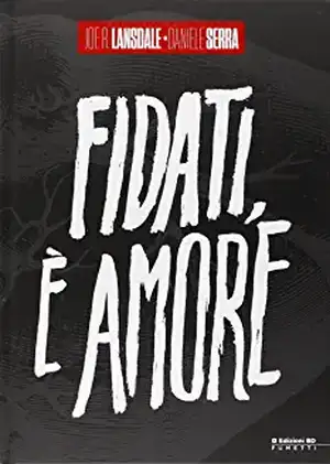 Fidati, è amore de Joe R. Lansdale