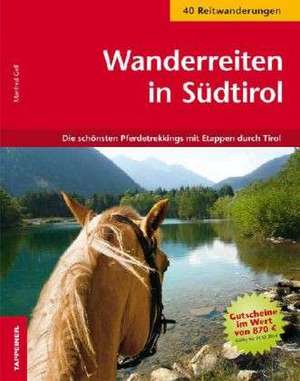 Wanderreiten in Südtirol de Manfred Gelf