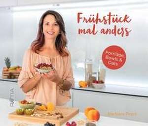 Frühstück mal anders de Barbara Prast