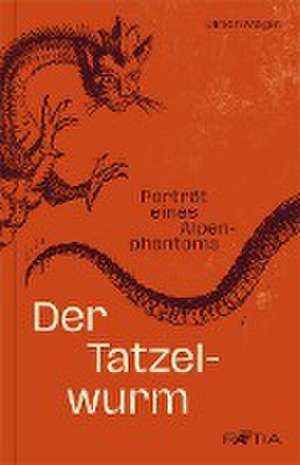 Der Tatzelwurm de Ulrich Magin