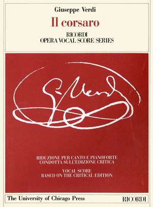 Il corsaro: Melodramma tragico in Three Acts, Libretto by Francesco Maria Piave, The Piano-Vocal Score de Giuseppe Verdi