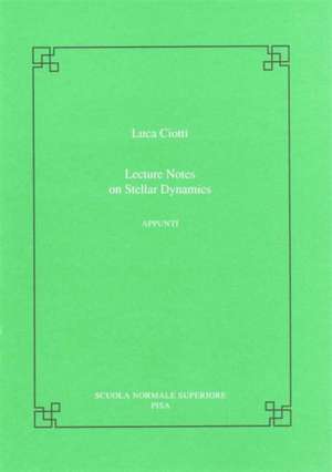 Lectures on stellar dynamics de Luca Ciotti