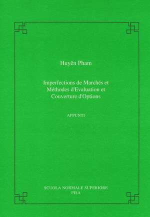 Imperfections de marchés et méthodes d'evaluation et couverture d'options de Huyen pham