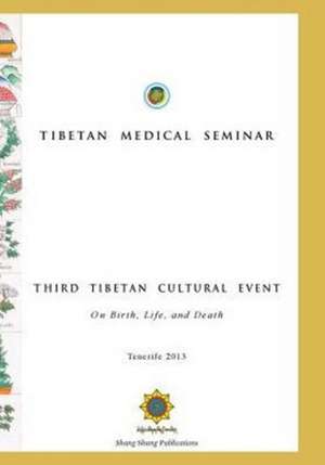 Tibetan Medical Seminar - Third Tibetan Cultural Event de Choegyal Namkhai Norbu