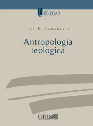 Antropologia Teologica de Lf Ladaria