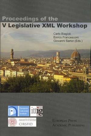 Proceedings of the V Legislative XML Workshop de Carlo Biagioli