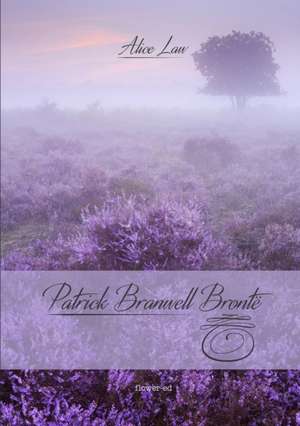 Patrick Branwell Brontë de Alice Law