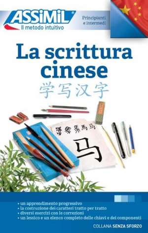 La Scrittura Cinese (Book only) de Mei Mercier