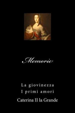 Memorie Di Caterina II