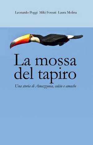 La Mossa del Tapiro