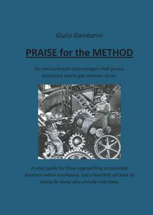 Praise for the Method de Giulio Gambarini