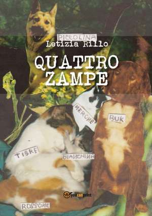 Quattro zampe de Letizia Rillo