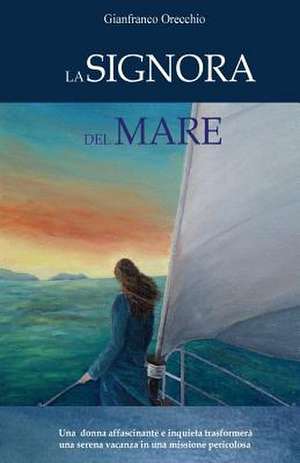 La signora del mare de Gianfranco Orecchio