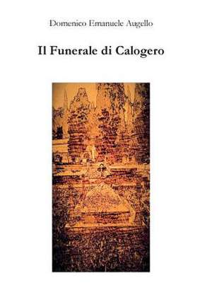 Il Funerale di Calogero de Domenico Emanuele Augello