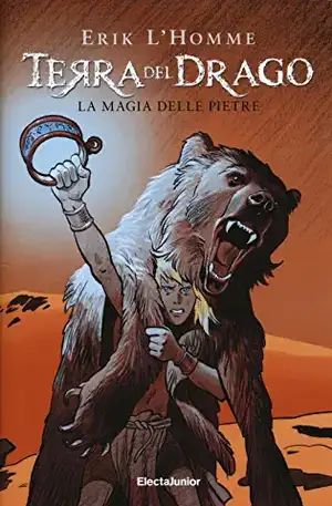 Terra del drago. La magia delle pietre de Erik L'Homme