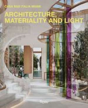 Architecture, Materiality and Light
