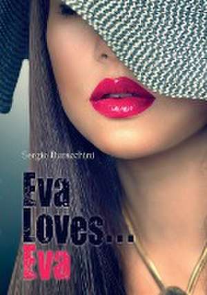 Eva Loves...Eva de Sergio Buracchini