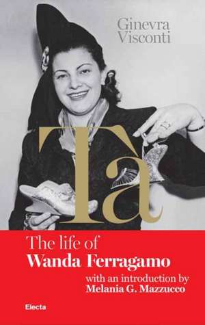 Tà's Red Book: The Life of Wanda Ferragamo de Ginevra Visconti