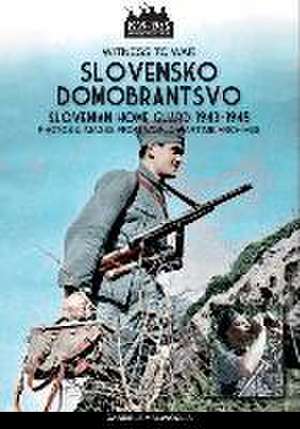 Malavoglia, G: SLOVENSKO DOMOBRANTSVO (SLOVEN