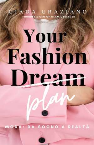 Your Fashion Dream - Moda de Giada Graziano