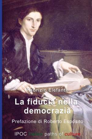 La Fiducia Nella Democrazia de Fabrizio Elefante