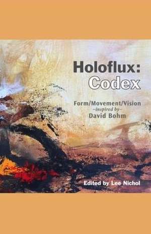 Holoflux: Codex de Lee Nichol