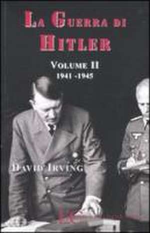 Guerra Di Hitler . Vol. 2 de David Irving