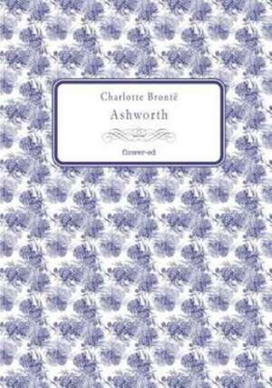 Ashworth de Charlotte Brontë