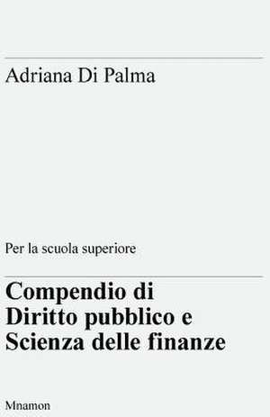 Compendio Di Diritto Pubblico E Scienza Delle Finanze