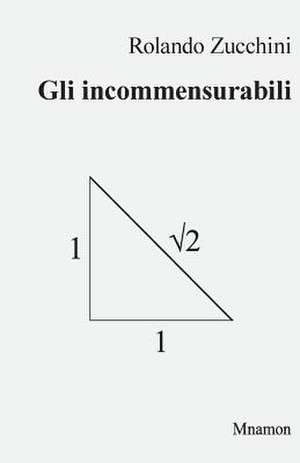 Gli Incommensurabili de Rolando Zucchini