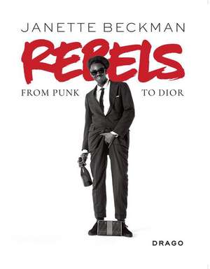 Rebels de Janette Beckman