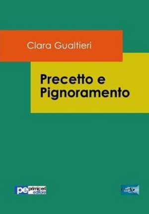Precetto e Pignoramento de Clara Gualtieri