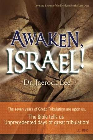 Awaken, Israel de Jaerock Lee