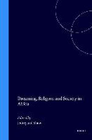 Dreaming, Religion and Society in Africa de Jedrej