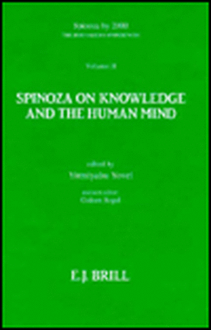 Spinoza on Knowledge and the Human Mind: Papers Presented at The Second Jerusalem Conference (<i>Ethica</i> II) de Segal