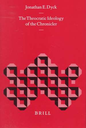 The Theocratic Ideology of the Chronicler de Jonathan ok Dyck