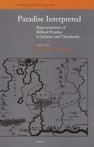 Paradise Interpreted: Representations of Biblical Paradise in Judaism and Christianity de Gerard P. Luttikhuizen