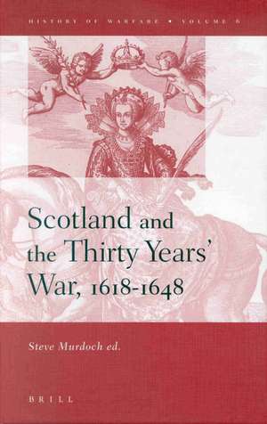 Scotland and the Thirty Years' War, 1618-1648 de John Young