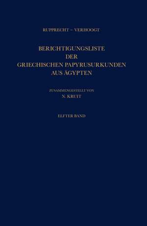 Berichtigungsliste der Griechischen Papyrusurkunden aus Ägypten de Rupprecht