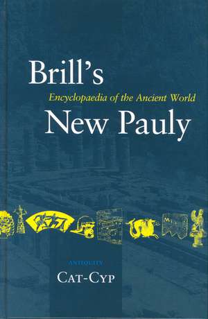 Brill's New Pauly, Antiquity, Volume 3 (Cat - Cyp) de Helmuth Schneider