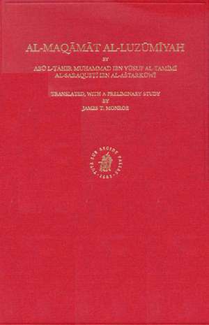 Al-Maqāmāt al-luzūmīya by Abū l-Ṭāhir Muḥammad ibn Yūsuf al-Tamīmī al-Saraqusṭī, ibn al-Aštarkūwī (d. 538/1143) de James Monroe