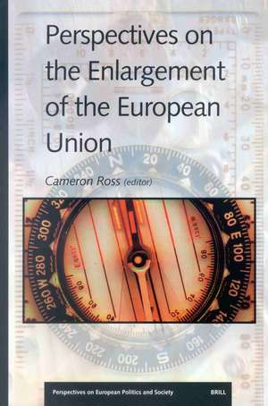 Perspectives on the Enlargement of the European Union de Cameron Ross