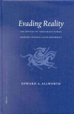 Evading Reality: The Devices of ‘Abdalrauf Fitrat. Modern Central Asian Reformist de Edward Allworth