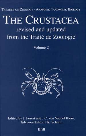 Treatise on Zoology - Anatomy, Taxonomy, Biology. The Crustacea, Volume 2 de Jac Forest (†)