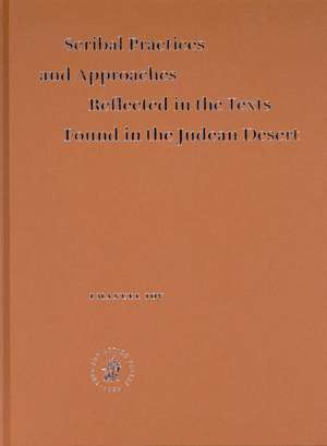 Scribal Practices and Approaches Reflected in the Texts Found in the Judean Desert de Emanuel Tov