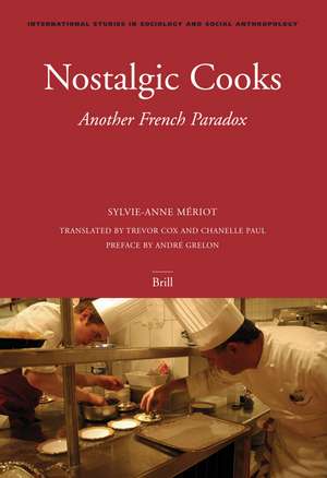 Nostalgic Cooks: Another French Paradox de Sylvie-Anne Mériot