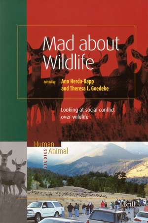 Mad about Wildlife: Looking at Social Conflict over Wildlife de Ann Herda-Rapp